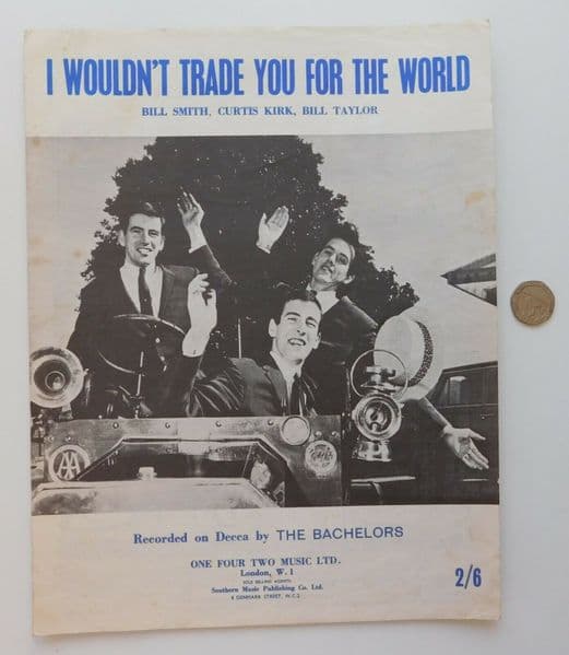 I Wouldn't Trade You for the World vintage sheet music 1960s song The Bachelors